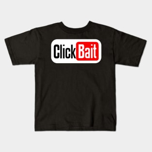 ClickBait Kids T-Shirt